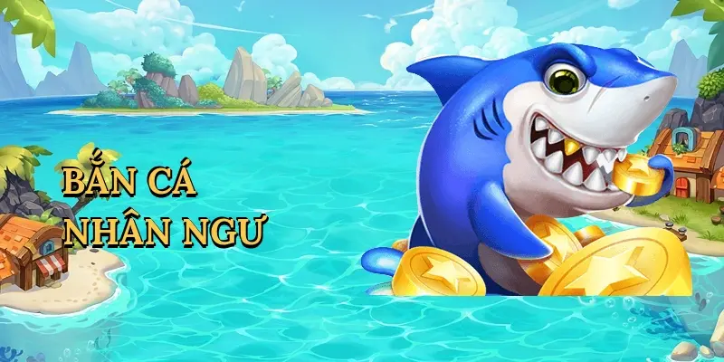 Chiến Thuật Chơi Bắn Cá Nhân Ngư Nhận Thưởng Cao