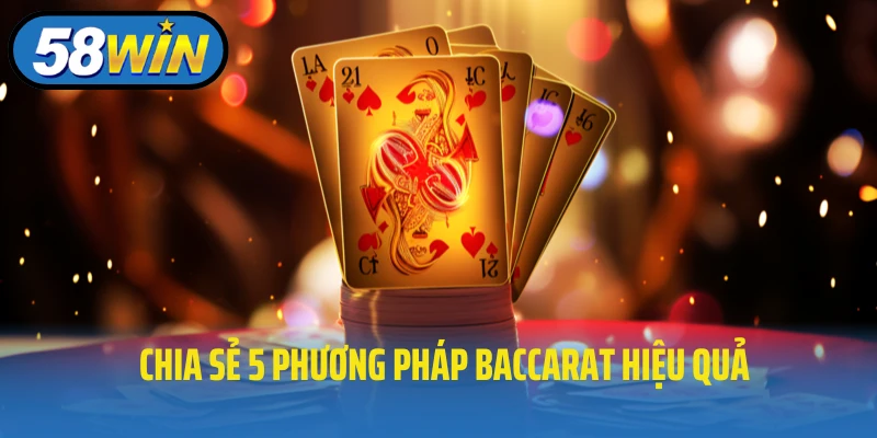 Hướng Dẫn Nhập Sòng Baccarat 58WIN Đúng Chuẩn